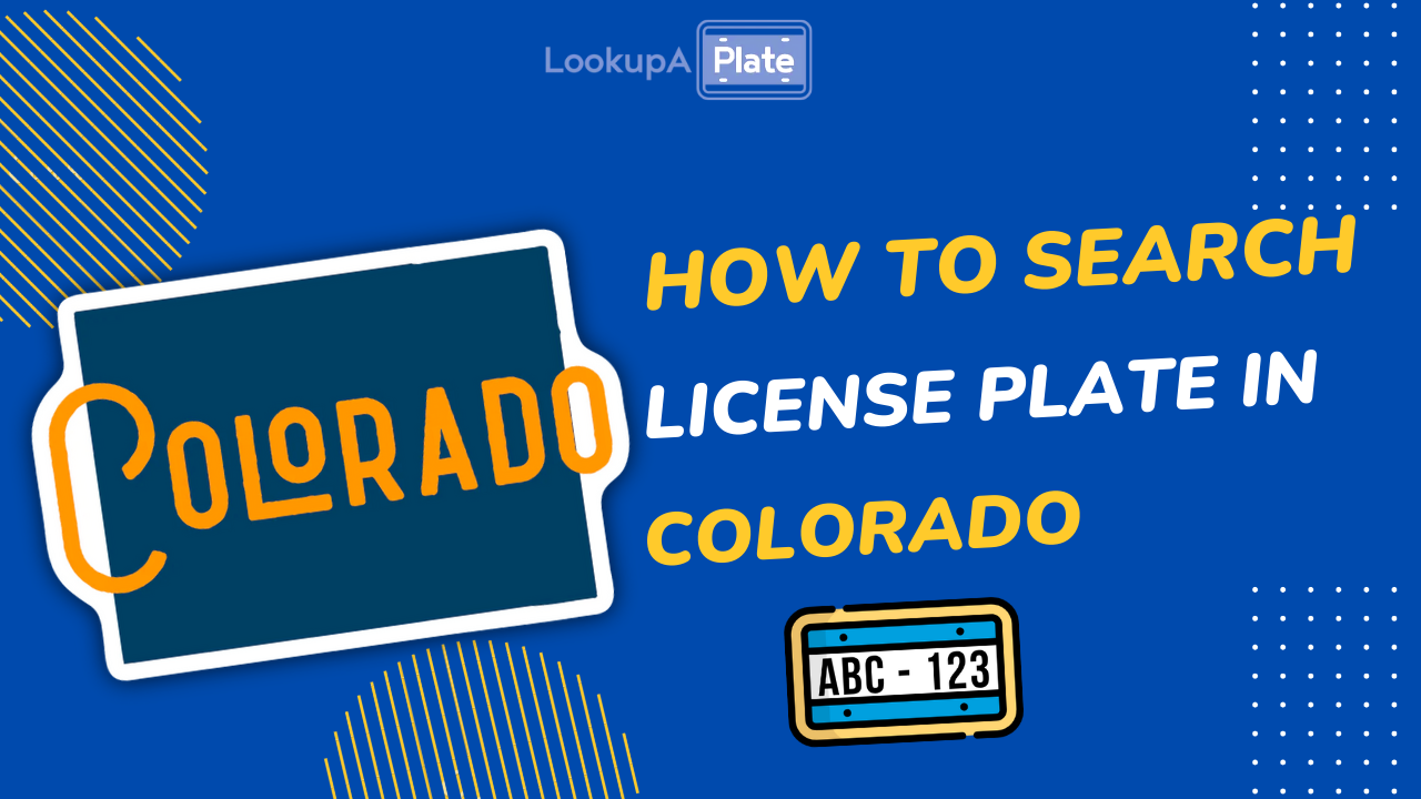 Colorado License Plate Lookup Report a CO Plate Free Search