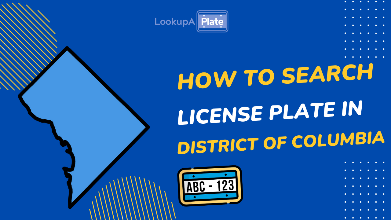 How to conduct a license plate search in District of Columbia